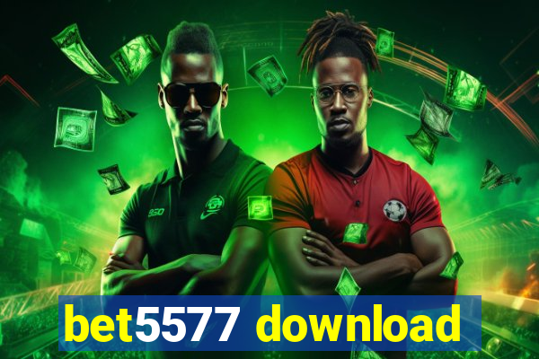 bet5577 download